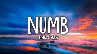 Linkin Park - Numb (Lyrics)