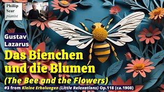 Gustav Lazarus: Das Bienchen und die Blumen, Op.118 No.3