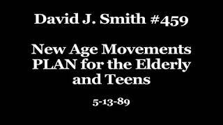 David J. Smith #459 New Age Plan for the Elderly and Teens