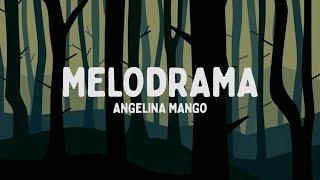 Angelina Mango - melodrama (Testo/Lyrics)