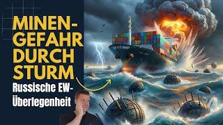 Sturm führt zu Minengefahr im Schwarzen Meer, Russlands elektronische Kriegsführung ist überlegen.