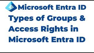 11 Understanding Groups in Microsoft Entra ID