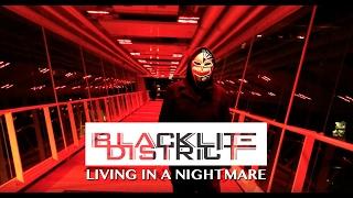 Blacklite District - Living In A Nightmare