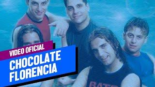 Chocolate - Florencia (Video Oficial)