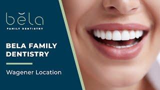 Bela Family Dentistry Wagener Location (Wagener SC Dentist)