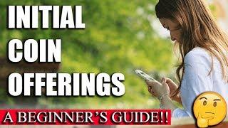 How to Invest in Initial Coin Offering (ICOs) - A Beginner's Guide