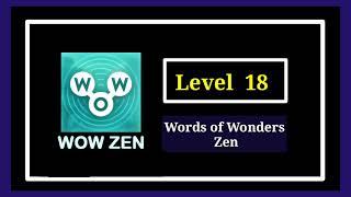 Wow Zen Level 18 Solution Walkthrough