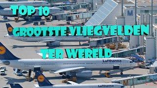 Top 10 Grootste Vliegvelden In Europa