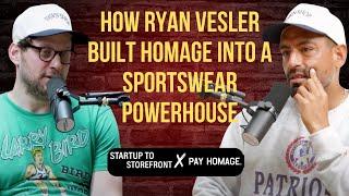 How Ryan Vesler Built HOMAGE Into a Sportswear Powerhouse | Startup to Storefront