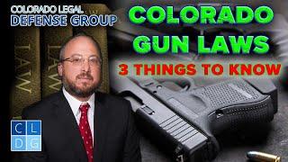 3 Things to Know About Colorado Gun Laws