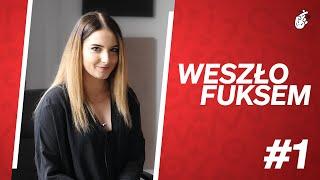 Weszło Fuksem - #1