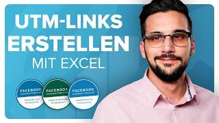 UTM Links erstellen & nutzen mithilfe von Excel - Tutorial