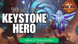 90 Seconds to Keystone Hero | Quick Tips for Mists of Tirna Scithe | TWW Season 1 Mythic+