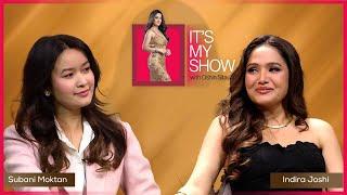 Subani Moktan & Indira Joshi | It's My Show With Oshin Sitaula E22 | 14 December 2024