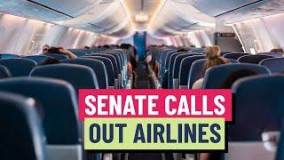 Senate calls out airlines for the 'extra' fees they charge you