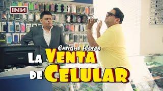 La venta de celulares - Enrique flores INN