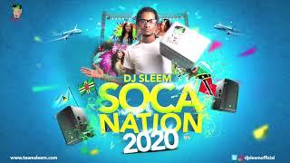 2020 Soca Mix... Machel Montano, Patrice Roberts, Kes,  Destra, Nailah Blackman By DJ Sleem