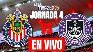 CHIVAS VS MAZATLAN FC EN VIVO JORNADA 4 LIGA MX APERTURA 2024