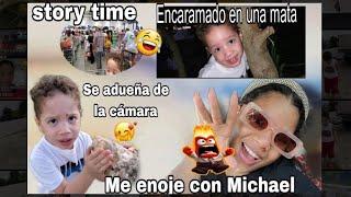 Story time /me enoje con Michael🫤/se adueña del vlog 