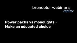 broncolor webinar   Power Packs vs Monolights   Make an educated choice