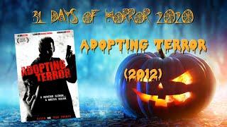 Adopting Terror (2012) - 31 Days of Horror 2020 - Movie 7