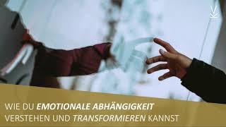 Emotionale Abhängigkeit verstehen & transformieren // Podcast #41