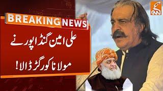 Ali Amin Gandapur Bold Statement About Maulana Fazl ur Rehman  | Breaking news | GNN