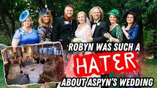 Sister Wives - Robyn Was A Hater During Aspyn's Wedding Planning