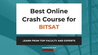 Mystudycart BITSAT 2025 Crash Course | Best Online Crash Course for BITSAT Preparation