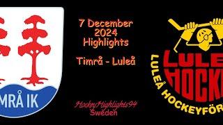 TIMRÅ VS LULEÅ | 7 DECEMBER 2024 | SHL | HIGHLIGHTS