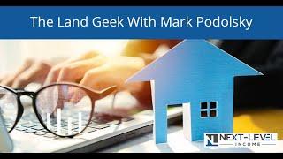 The Land Geek With Mark Podolsky