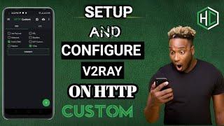 Complete guide:setup v2ray configuration file || Http custom