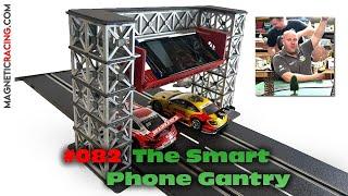 The 082 Smart Phone Gantry for Scalextric and Slot Car Tracks….Cheap Timing System.