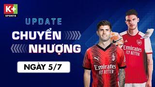 ĐIỂM TIN CHUYỂN NHƯỢNG (5/7) | DECLAN RICE PHÁ KỶ LỤC CHUYỂN NHƯỢNG - PULISIC MUỐN ĐẾN SAN SIRO