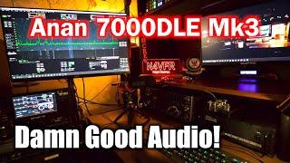 Damn Good Audio! | Anan 7000DLE Mk3 | RF2K-S Amplifier |  DX Commander Classic | Rode NTG Microphone