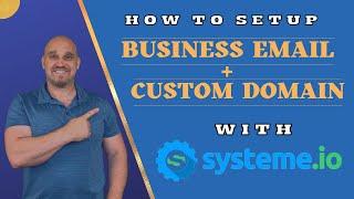 How To Setup Business email & Custom Domain | Systeme io