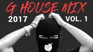 G HOUSE  MIX | 2017 Vol. 1 | Tchami, Malaa, Dombresky, Sonny Banks, and more