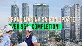 ️ Grand Marina Saigon Update: Over 95% Completion! | Achieve Realty VN