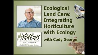 Ecological Land Care: Integrating Horticulture with Ecology