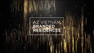 AZ VIETNAM BRANDED RESIDENCES