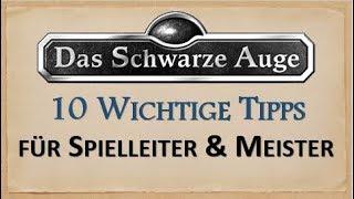 10 Pen and Paper DSA Spielleitertipps für Meister & Gamemaster #1 | Das Schwarze Auge