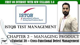 ISTQB Test Management v3.0 | Tutorial 38 | Cross Functional Defect Management | Defect Triage