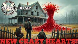 STATE OF DECAY 2 “CRAZY HEARTS” | I’ve Never Seen Plague Hearts Like These!