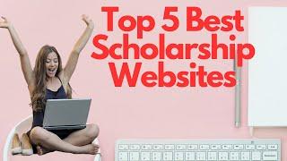 Top 5 Best Scholarship Websites for Students and Professionals by Mentority