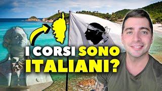 LA CORSICA (NON) È ITALIANA MA PARLANO ITALIANO?