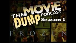 The Movie Dump Podcast Ep.31 - Frozen