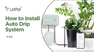 LetPot Automatic Watering System 2.0 Version - Installation Guide