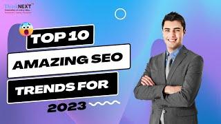 Top 10 Amazing SEO Trends for 2023 | Latest SEO Trends | Best SEO Trends