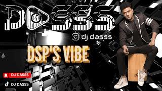 DJ Dasss | Club Mix | DSP's Vibe