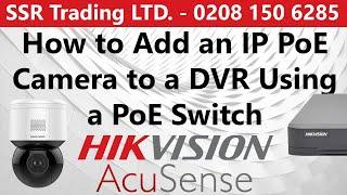 How to Setup & Add a Digital IP PoE CCTV Camera to a Hikvision Analog Hybrid DVR Using a Switch Step